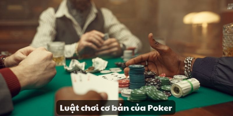 Hướng dẫn cách chơi Poker - Từ cơ bản đến nâng cao Cực Hot 6 Luật chơi cơ bản của Poker