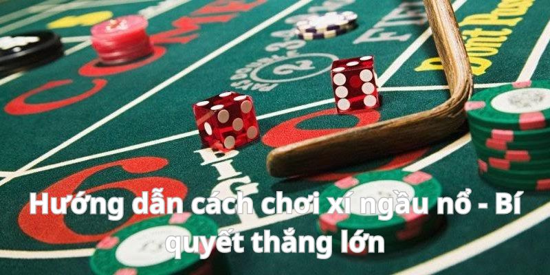 Hướng dẫn cách chơi xí ngầu nổ - Bí quyết thắng lớn 5 image 139