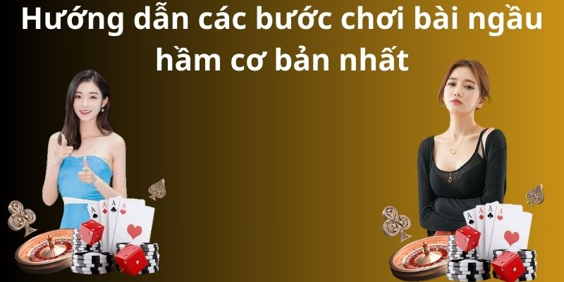 Bật mí chi tiết cách chơi bài ngầu hầm mới nhất 2024 8 Hướng dẫn các bước chơi bài ngầu hầm cơ bản nhất