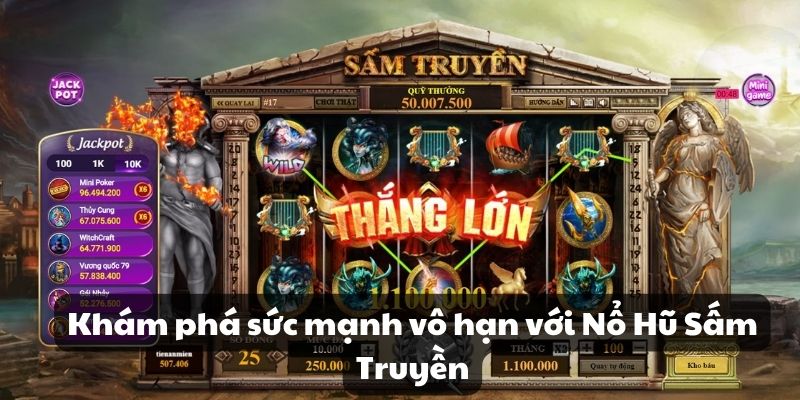 Khám phá sức mạnh vô hạn với Nổ Hũ Sấm Truyền cực đỉnh 5 Khám phá sức mạnh vô hạn