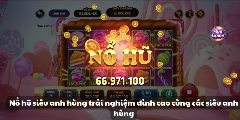 Nổ hũ siêu anh hùng trải nghiệm đỉnh cao cùng các siêu anh hùng 5 Nổ hũ siêu anh hùng trải nghiệm đỉnh cao cùng các siêu anh hùng