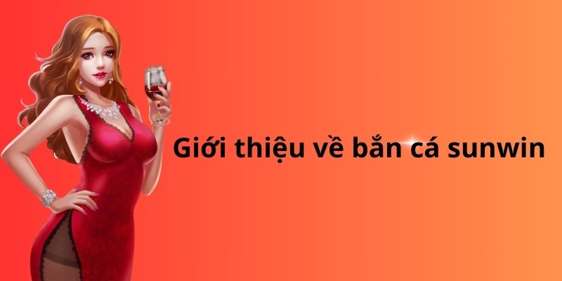 Bắn cá sunwin: Trải nghiệm hấp dẫn và thách thức hồi hộp 6 image 276