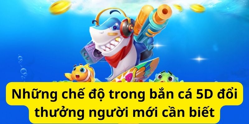 Khám phá thế giới bắn cá 5D đổi thưởng đỉnh cao 7 image 329