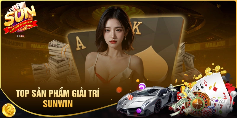 Sunwin | Link Truy Cập Sun Win Nhận Ngay 68K Giftcode 2 Điểm danh các sảnh game hoành tráng của Sunwin